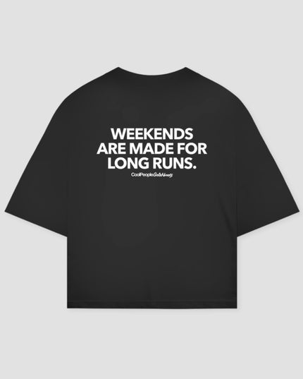 Weekends Are Made For Long Runs Unisex Oversized T-Shirt